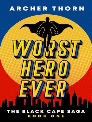 cover image of Worst Hero Ever